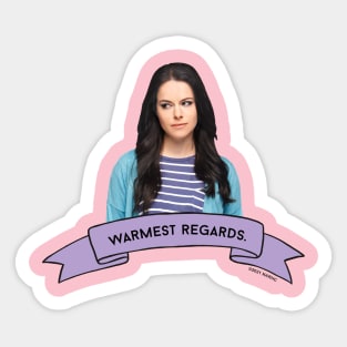 Schitt's Creek Stevie: Warmest Regards Sticker